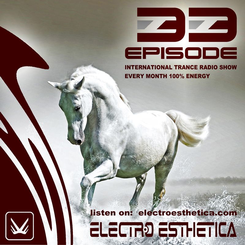 Electro Esthetica - Trance Show Episode 033