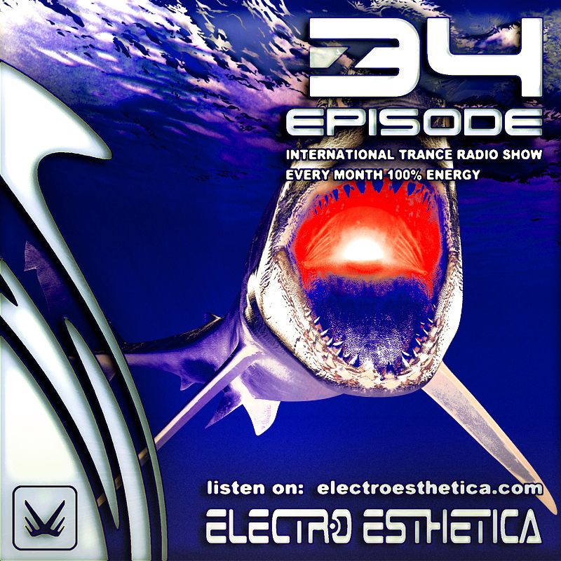 Electro Esthetica - Trance Show EPISODE 034